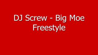 DJ Screw  Big Moe Freestyle [upl. by Drarej991]