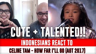 Indonesians React To Celine Tam  How Far Ill Go Moana OST Americas Got Talent 2017 [upl. by Rosana]