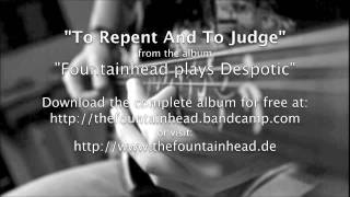 Fountainhead  To Repent And To Judge [upl. by Rufford]