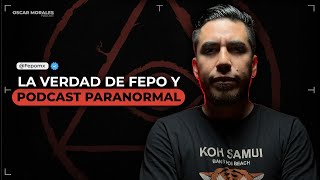 quotNO CREO EN DIOSquot  LA VERDAD de FEPO y Podcast Paranormal [upl. by Adamo]