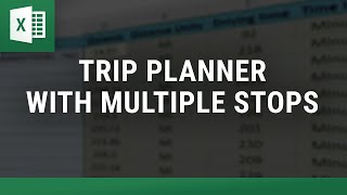 Trip Planner with Multiple Stops in Excel [upl. by Towland879]