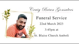 Craig Brian Gonsalves funeral service [upl. by Gabel710]