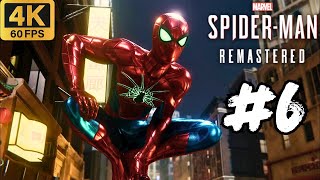 Marvels SpiderMan Remastered Walkthrough Part 6 4K 60FPS [upl. by Whitcher]