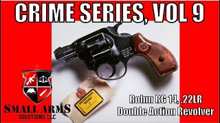 Crime Series Vol 9  Rohm RG 14 22LR Double Action Revolver [upl. by Eiruam]