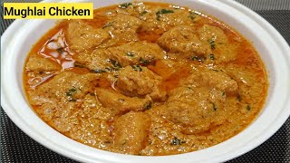 How to cook Mughlai Chicken curry  Chicken Mughlai Recipe Hyderabadi Mughlai Chicken Masala Recipe [upl. by Kaufmann]