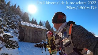 TRAIL HIVERNAL DE LA MOSELOTTE 2022  29km1500m D [upl. by Lewls]