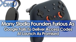 Many Stadia Founders Furious As Google Fails To Deliver Access Codes At Launch As Promised [upl. by Rednasxela]