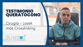 👁️‍🗨️ Testimonio Queratocono Lasek  Crosslinking  Dr Gabriel Oliveros [upl. by Llenal]