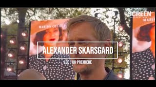 Alexander Skarsgard on quotlongquot phone calls with Kate Winslet new film Lee  UK premiere [upl. by Innoc964]