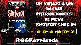 KNOTFEST CHILE 2024 ¿IR O NO IR [upl. by Mick]