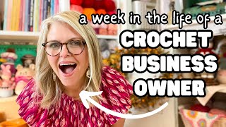 UNRAVELING the BUSINESS A WEEK in the LIFE of a CROCHET ENTREPRENEUR [upl. by Silvain]