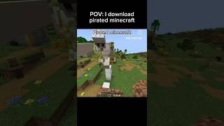 Pov  I download pirated minecraft minecraft [upl. by Salomi]