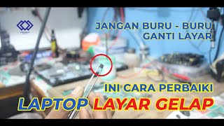 CARA MEMPERBAIKI LAPTOP AXIOO LAYAR GELAP ATAU BLACK SCREEN [upl. by Lian904]