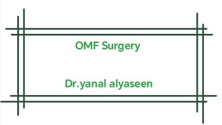 OMF surgery  lect 1  soft tissue and dentoalveolar injury part 1  yanal alyaseen [upl. by Gaynor]