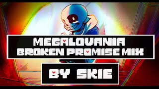 Undertale Last Corridor OST  MEGALOVANIA  Broken Promise Mix  By Skie FLP [upl. by Hoye]