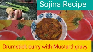 Drumstick poteto curry RecipeSojina sorsoriAssamese Drumstick poteto curry with mustard gravy [upl. by Penoyer]