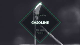 Gorgon City  Gasoline Radnoice Remix [upl. by Ybbob]