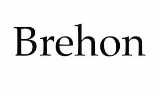 How to Pronounce Brehon [upl. by Inele]