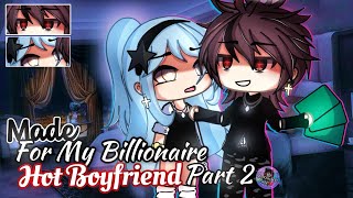 𝑴𝒂𝒅𝒆 For My Billionaire 𝐇𝐨𝐭 𝐁𝐨𝐲𝐟𝐫𝐢𝐞𝐧𝐝 Part 2  GLMM  GCMM  Gacha Life Mini Movie [upl. by Latona]