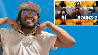 Prince Naz vs A1 Phantom Round 2 Take over filesReaction video [upl. by Moe]