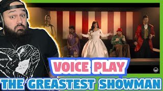 VOICE PLAY  THE GREATEST SHOWMAN REACTION [upl. by Kaslik]