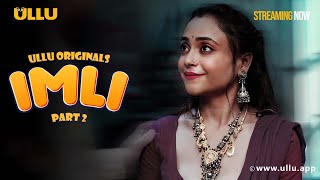 IMLI Part 2  Clip To Watch The Full Episode Download amp Subscribe to the Ullu App [upl. by Stclair144]