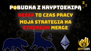 Kryptowaluty Bessa to czas pracy Ethereum Merge moja strategia Misje ZKsync [upl. by Ahsietal528]