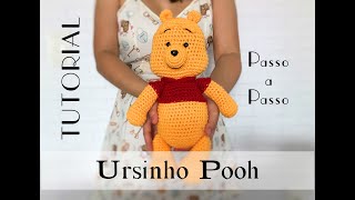 Ursinho Pooh Amigurumi  PASSO A PASSO [upl. by Alansen398]