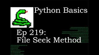 Python Basics File Object Seek Method [upl. by Dimitry]