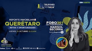 FORO 361  Reporte Inmobiliario Queretaro  retos y oportunidades [upl. by Champaigne]