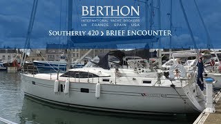 OFF MARKET Southerly 420 BRIEF ENCOUNTER  Yacht for Sale  Berthon International Yacht Brokers [upl. by Irroc]