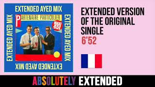 Partenaire Particulier  Partenaire Particulier Extended AYED Mix [upl. by Stewardson]