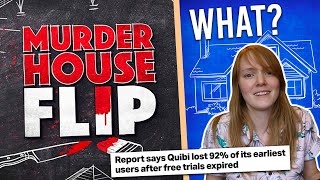 The Quibi disaster got WORSE  How is MURDER HOUSE FLIP Real [upl. by Thenna50]