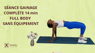 SÉANCE GAINAGE full body no equipement 14 min [upl. by Butler]