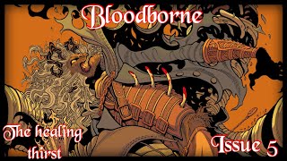 Bloodborne issue 5 [upl. by Notlok326]