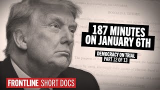 What Did President Trump Do for 187 Minutes on Jan 6 Democracy on Trial Pt 12 [upl. by Rimma]