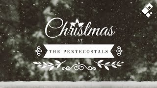 Christmas At The Pentecostals [upl. by Adamok334]