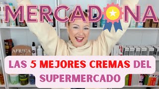 ¡LAS 5 MEJORES CREMAS DE MERCADONA [upl. by Acinoryt]