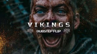 ✪VIKINGS  DUBSTEP FLIP✪ [upl. by Yasdnyl816]