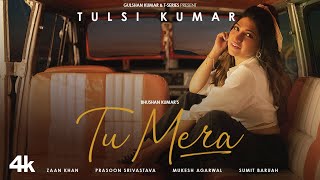 Tulsi Kumar Tu Mera Truly Konnected  Zaan Khan  Prasoon S Mukesh A  Sumit B  Bhushan Kumar [upl. by Roley566]