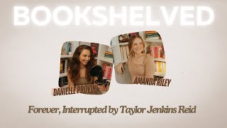 Book Review  Forever Interrupted by Taylor Jenkins Reid  BookShelved Podcast Ep 19 [upl. by Ennyrb]