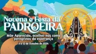 8° Dia da Novena de Nossa Senhora Aparecida  2024 [upl. by Caves678]