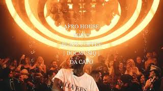 Black Coffee Da Capo DocMusiQ Afro House Live Mix [upl. by Elwood]