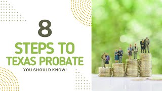 8 steps in Texas Probate [upl. by Orgalim27]