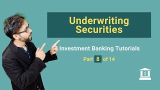 8 What is Underwriting of Securties by Investment Bank [upl. by Mabel785]