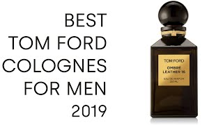 Best 10 Tom Ford Cologne For Men 2019 [upl. by Airdnaed]