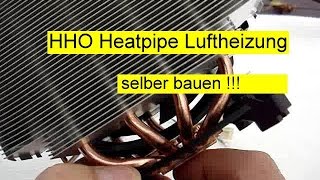 Heatpipe Luftheizung selber bauen ist das möglich [upl. by Elsinore]