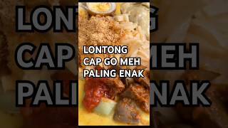 BIKIN GAGAL DIET‼️ SARAPAN LONTONG CAP GO MEH SANGAT MENGGUGAH SELERA [upl. by Klockau266]