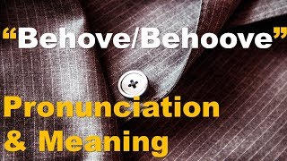 ✔️ How to Pronounce BehooveBehove and What is the Meaning of BehooveBehove By Video Dictionary [upl. by Sandstrom166]