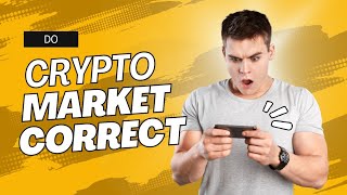 How Long Do Crypto Market Corrections [upl. by Zetnom]